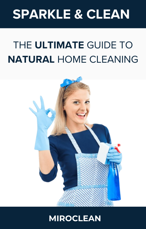 The Ultimate Guide to Natural Home Cleaning